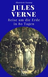 Reise um die Erde in 80 Tagen - Jules Verne ; Jürgen Schulze - 9783954182824