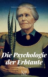 Die Psychologie der Erbtante - Erich Mühsam - 9783954189830