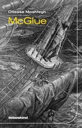 McGlue - Ottessa Moshfegh - 9783954380701