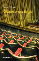Glückliches Ende - Isaac Rosa - 9783954381289