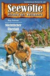 Seewölfe - Piraten der Weltmeere 196 - Roy Palmer - 9783954395323