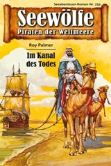 Seewölfe - Piraten der Weltmeere 259 - Roy Palmer - 9783954395958