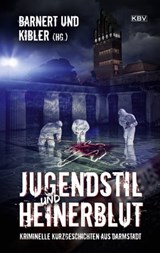 Jugendstil und Heinerblut - Ingrid Noll ; Elisabeth Herrmann ; Roland Spranger ; Tatjana Kruse ; Eric Barnert ; Michael Kibler ; Sabine Altermatt ; Klaus Berndl ; David Frogier de Ponlevoy ; Susanne Hanika ; Almuth Heuner ; Patricia Holland Moritz ; Ivonne Keller ; Gisa Klönne ; Iva - 9783954416554