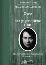 Nero – der jugendliche Gott - Alma Johanna Koenig - 9783955014063