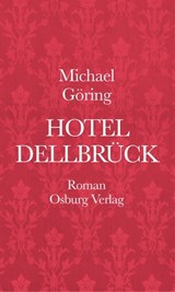 Hotel Dellbrück - Michael Göring - 9783955101718