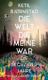 Die Welt, die meine war - Ketil Bjornstad - 9783955101725