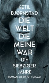 Die Welt, die meine war. - Ketil Bjornstad - 9783955102050