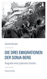 Die drei Emigrationen der Sonja Berg - Daniel Becker - 9783955102876