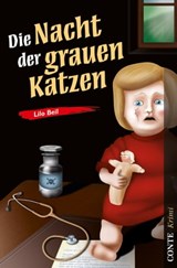 Die Nacht der grauen Katzen - Lilo Beil - 9783956020384