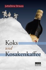 Koks und Kosakenkaffee - JuttaStina Strauss - 9783956020452