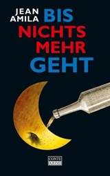 Bis nichts mehr geht - Jean Amila - 9783956020971