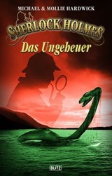 Sherlock Holmes - Neue Fälle 36: Das Ungeheuer - Michael Hardwick - 9783957192356