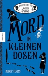 Mord in kleinen Dosen - Robin Stevens - 9783957286857