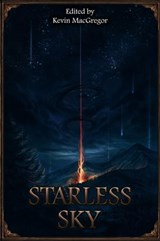 The Dark Eye: Starless Sky - Eevie Demirtel ; Marco Findeisen ; Mike Krzywik-Groß ; Daniel Heßler ; M. A. Lippert ; Michael Masberg ; Carolina Möbis ; Marie Mönkemeyer ; Daniel Simon Richter ; Gudrun Schürer ; Stefan Schweikert ; Alex Spohr ; Jens Ullrich ; Judith C. Vogt ; Christian - 9783957525444