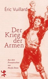 Der Krieg der Armen - Éric Vuillard - 9783957579034
