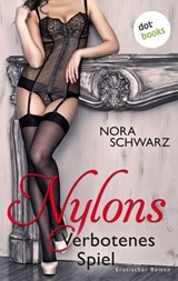 Nylons - Band 2: Verbotenes Spiel - Nora Schwarz - 9783958241763