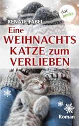 Eine Weihnachtskatze zum Verlieben - Renate Fabel - 9783958244306