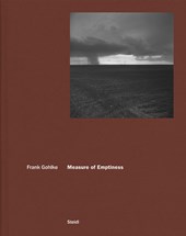 Frank Gohlke: Measure of Emptiness