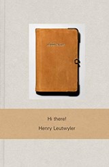 Henry Leutwyler: Hi there! - Henry Leutwyler - 9783958295346
