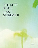 Philipp Keel: Last Summer - Benedict Wells - 9783958296947