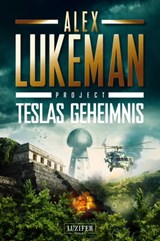 TESLAS GEHEIMNIS (Project 5) - Alex Lukeman - 9783958354913
