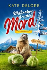 MILLIRAHMSTRUDELMORD - Kate Delore - 9783958356061