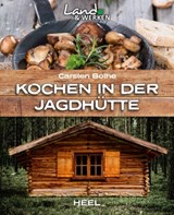 Kochen in der Jagdhütte - Carsten Bothe - 9783958432048