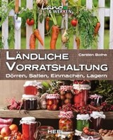 Ländliche Vorratshaltung - Carsten Bothe - 9783958432055