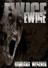Ewige - Barbara Wegener - 9783958651630