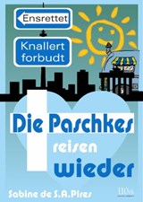 Die Paschkes reisen wieder - Sabine Pires - 9783958654129