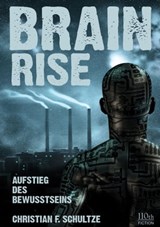 Brainrise - Christian F. Schultze - 9783958654228
