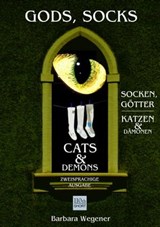Socks, Gods, Cats and Demons - zweisprachige Ausgabe - Barbara Wegener - 9783958656000