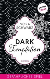Dark Temptation - Gefährliches Spiel - Nora Schwarz - 9783958855120