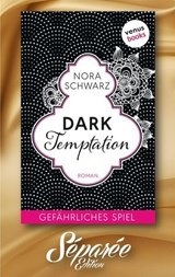 Dark Temptation - Gefährliches Spiel - Séparée-Edition: Band 11 - Nora Schwarz - 9783958857216