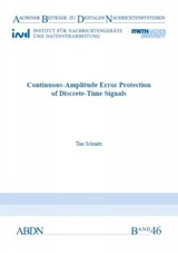 Continuous-Amplitude Error Protection of Discrete-Time Signals - Dr Tim Schmitz - 9783958863262