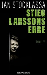Stieg Larssons Erbe - Jan Stocklassa - 9783958902497