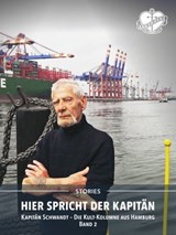 Hier spricht der Kapitän. Band 2 - Jürgen Schwandt - 9783958982109