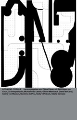 Looming Creole - Joana Barrios ; Diana McCarty ; Olivier Marboeuf ; Saliha von Medem - 9783959056014