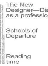 The New Designer - Design as a profession - Stiftung Bauhaus Dessau ; Catherine Nichols - 9783959057486