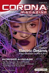 Corona Magazine 02/2018: Februar 2018 - Uwe Anton ; Pia Fauerbach ; Armin Rößler ; Reiner Krauss ; Bettina Petrik ; Thorsten Walch ; Alexandra Trinley ; Birgit Schwenger ; Eric Zerm ; Sven Wedekin ; Anna Pyzalski ; Frank Stein ; Marcus Haas ; Björn Sülter - 9783959360920
