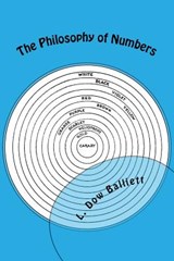 The Philosophy of Numbers: Their Tone and Colors - L. Dow Balliett - 9783959401050