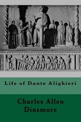 Life of Dante Alighieri - Charles Allen Dinsmore - 9783959401326