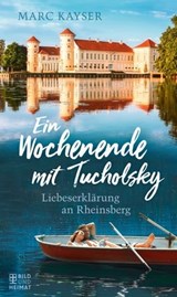 Ein Wochenende mit Tucholsky - Marc Kayser - 9783959587372