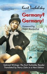 Germany? Germany!: Satirical Writings: The Kurt Tucholsky Reader - Harry Zohn - 9783960260868