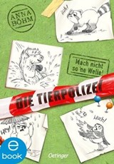 Die Tierpolizei 3. Mach nicht so 'ne Welle! - Anna Böhm - 9783960522164