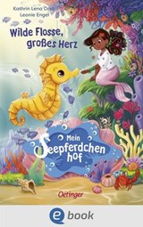 Mein Seepferdchenhof 1. Wilde Flosse, großes Herz - Kathrin Lena Orso - 9783960525448