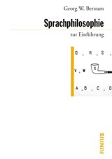 Sprachphilosophie zur Einführung - Georg W. Bertram - 9783960601197