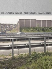 Christoph Naumann: Noise