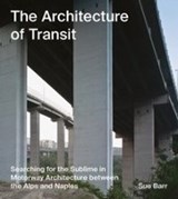 The Architecture of Transit, Sue Barr - HEATHCOTE,  David - 9783960700272