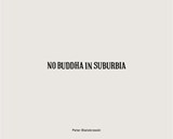 No Buddha in Suburbia - BIALOBRZESKI,  Peter - 9783960700319